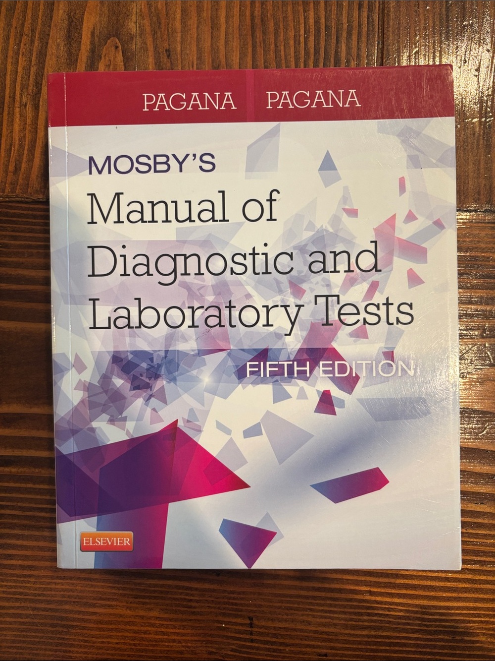 Mosby’s Manual of Diagnostic and Laboratory Tests